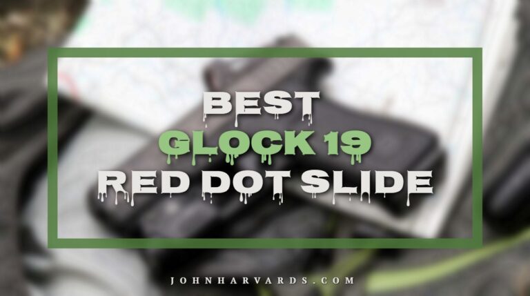 Best Glock 19 Red Dot Slide