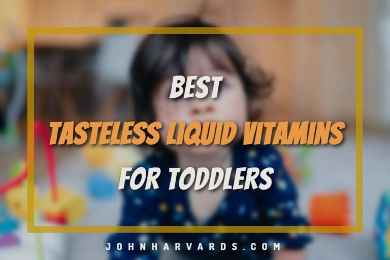 Best Tasteless Liquid Vitamins For Toddlers