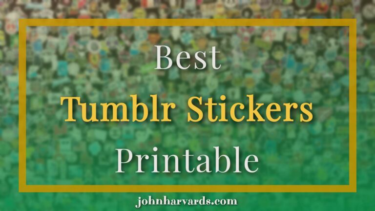 Best Tumblr Stickers Printable