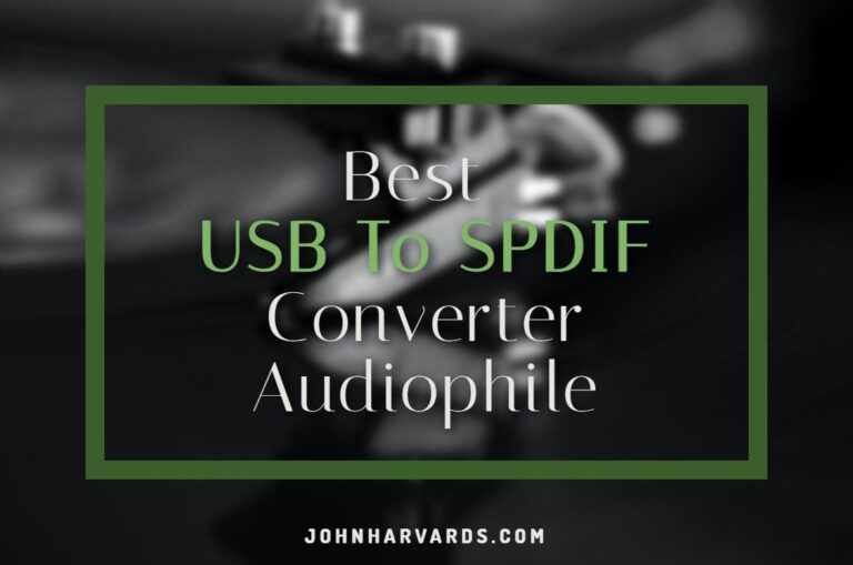 Best USB To SPDIF Converter Audiophile