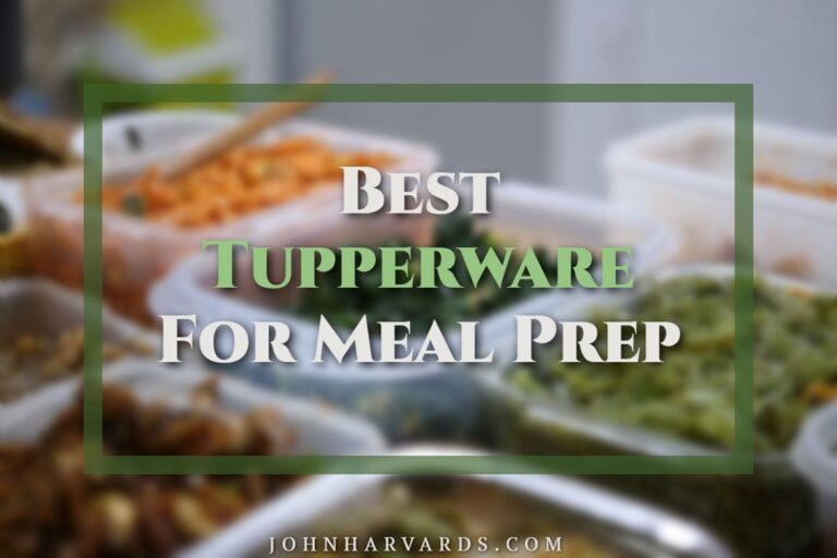 Best Tupperware For Meal Prep