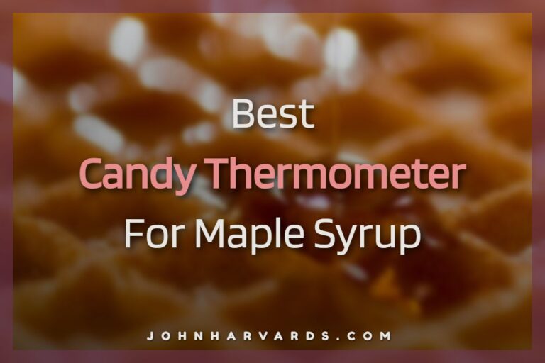 Best Candy Thermometer For Maple Syrup
