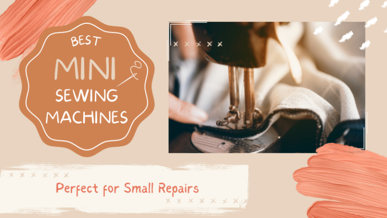 Best Mini Sewing Machines for Small Repairs