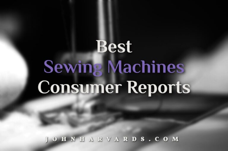 Best Sewing Machines Consumer Reports
