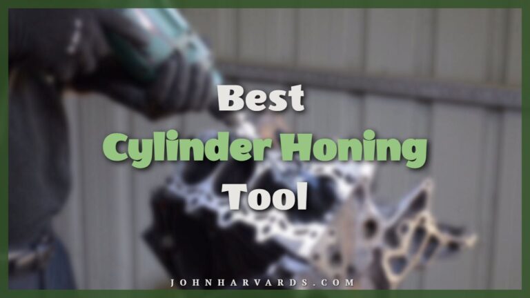 Best Cylinder Honing Tool