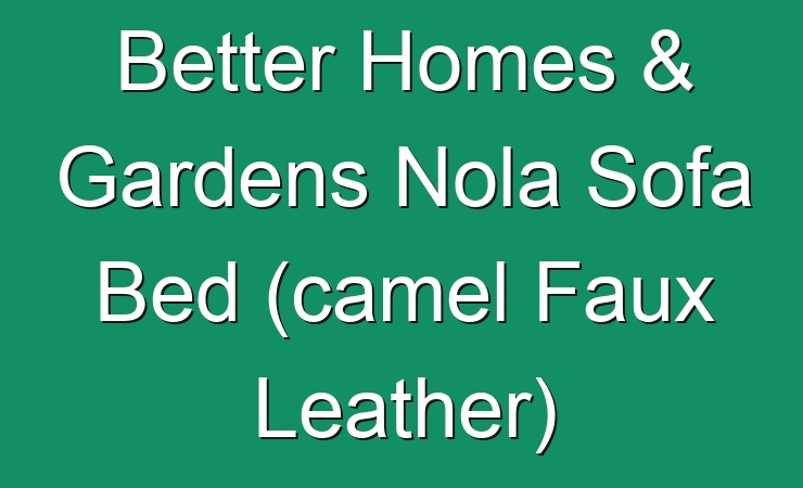 better homes and gardens nola modern sofa bed