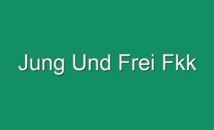 Jung Und Frei Fkk