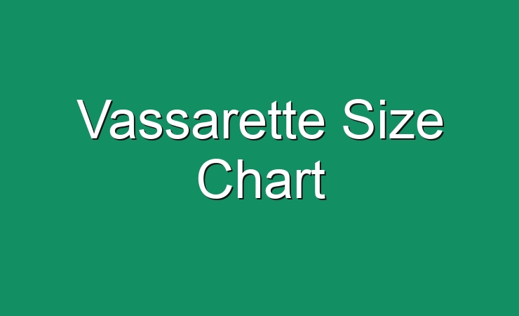 Vassarette Size Chart