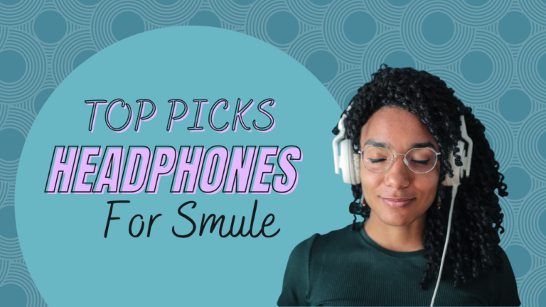 best budget Headphones For Smule